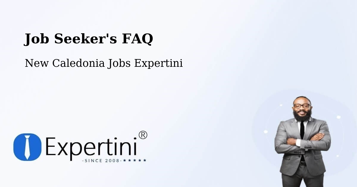 Job Seeker FAQ – L’Ermitage - New Caledonia Jobs Expertini