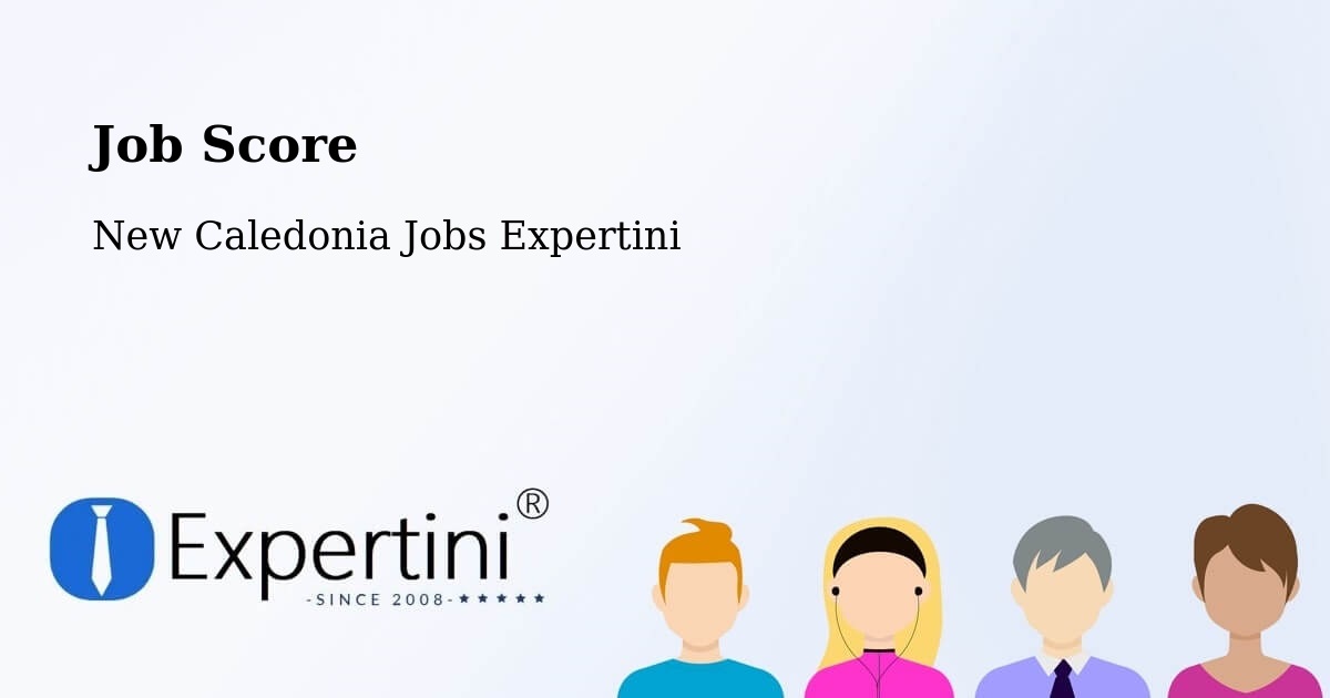 Job Score & Job Description Score Tool – L’Ermitage - New Caledonia Jobs Expertini